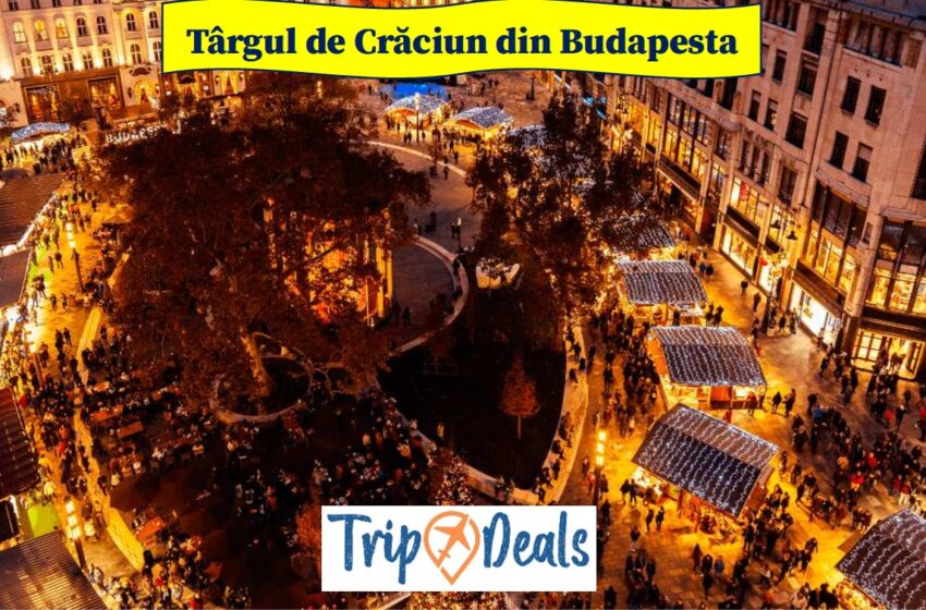 Atmosferă Magică la Târgul de Crăciun din Budapesta: Zboruri de la 35 Euro